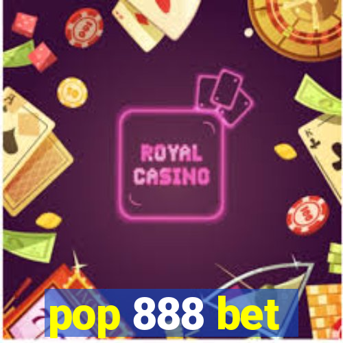 pop 888 bet